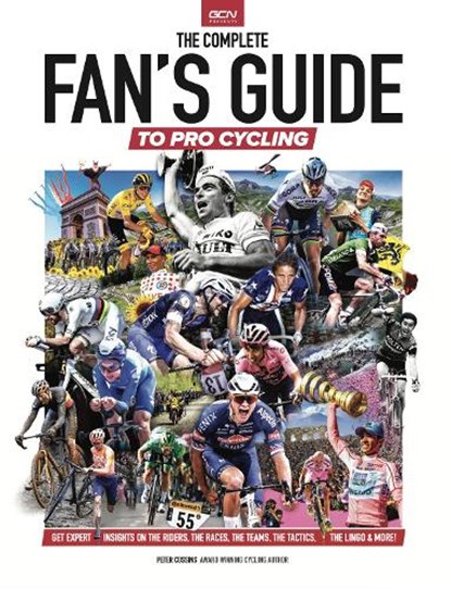 The Complete Fans Guide To Pro Cycling, Peter Cossins - Paperback - 9781838235338
