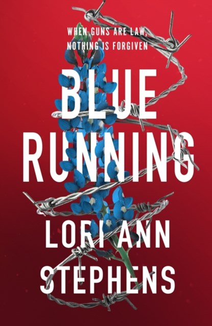 Blue Running, Lori Ann Stephens - Gebonden - 9781838237486