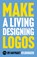 Make a Living Designing Logos, Ian Paget - Gebonden - 9781838241209