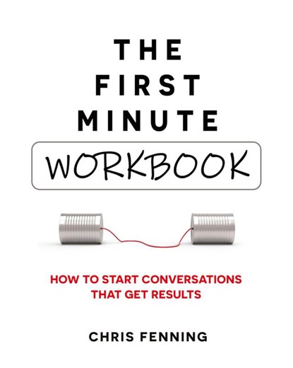 The First Minute - Workbook, Chris Fenning - Paperback - 9781838244040
