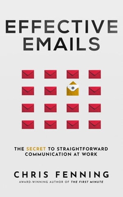 Effective Emails, Chris Fenning - Ebook - 9781838244088