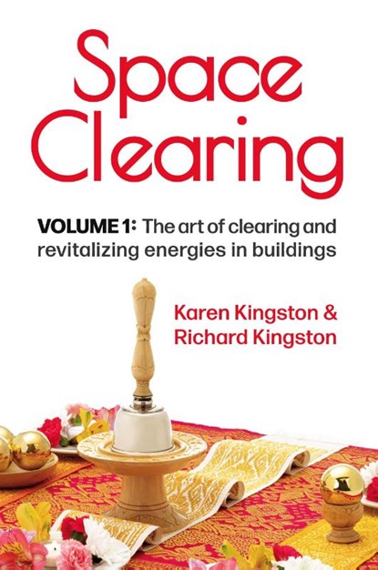 Space Clearing, Volume 1, Karen Kingston ; Richard Kingston - Paperback - 9781838250416