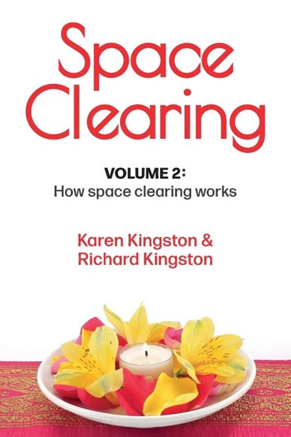 Space Clearing, Volume 2, Karen Kingston ; Richard Kingston - Paperback - 9781838250423