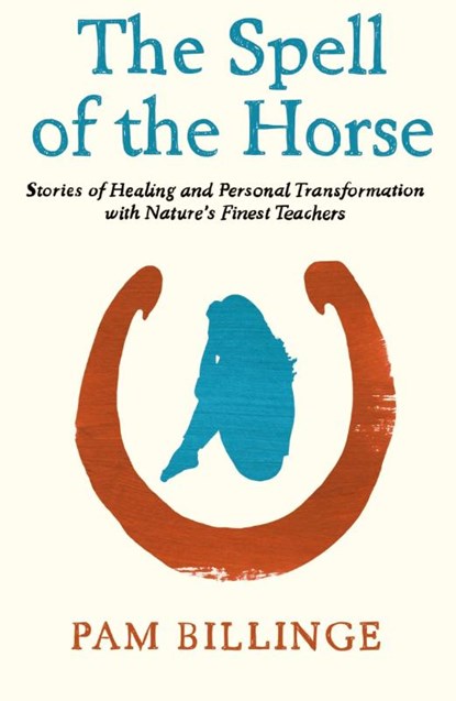 The Spell of the Horse, Pam Billinge - Paperback - 9781838278670