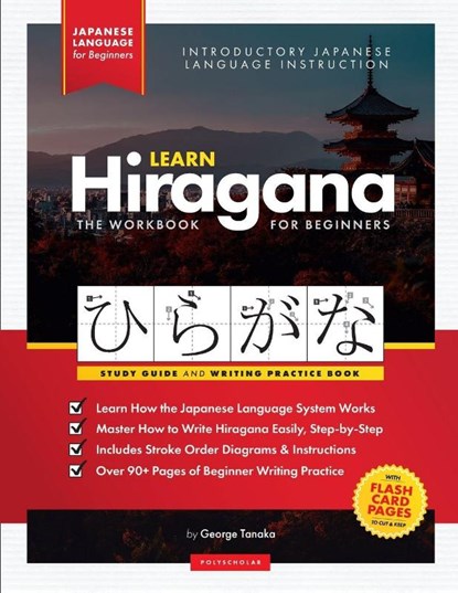 Learn Japanese Hiragana - The Workbook for Beginners, George Tanaka ; Polyscholar - Paperback - 9781838291600