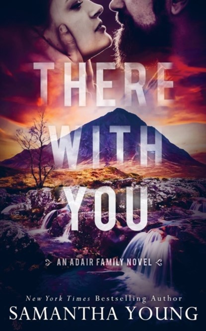 There With You (The Adair Family Series #2), Samantha Young - Paperback - 9781838301767