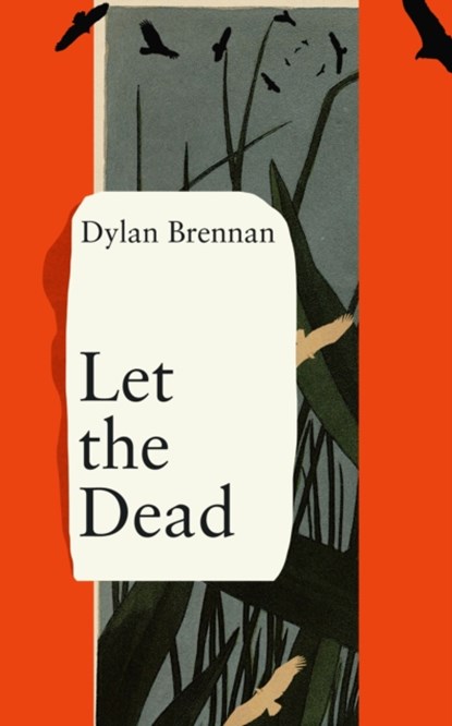 Let the Dead, Dylan Brennan - Paperback - 9781838312695