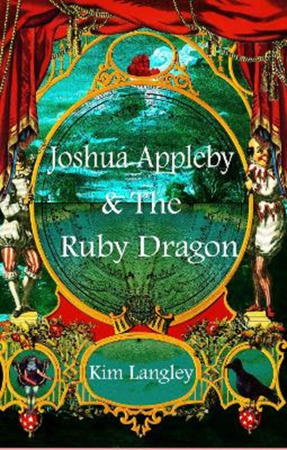 Joshua Appleby and the ruby dragon, LANGLEY,  Kim - Gebonden - 9781838327750