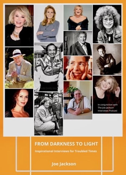 From Darkness to Light: Inspirational Interviews for Troubled Times, Joe Jackson - Ebook - 9781838338725
