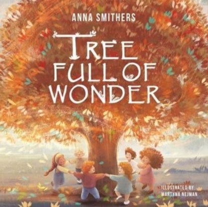 Tree Full of Wonder, Anna Smithers - Paperback - 9781838339142