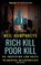 Rich Kill Poor Kill, Neil Humphreys - Paperback - 9781838340155