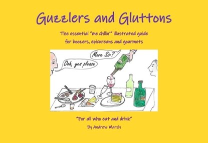 Guzzlers and gluttons, Andrew Marsh - Paperback - 9781838376109