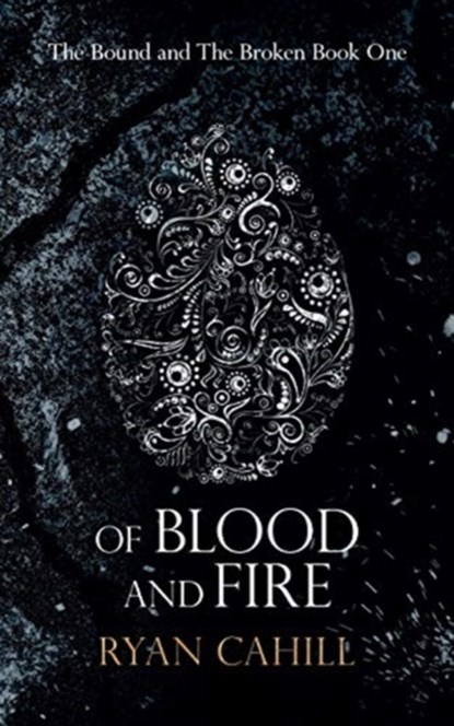Of Blood And Fire, Ryan Cahill - Paperback - 9781838381806