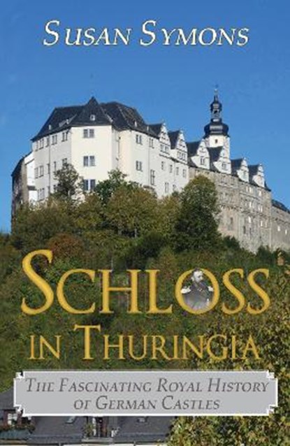 Schloss in Thuringia, Susan Symons - Paperback - 9781838384500