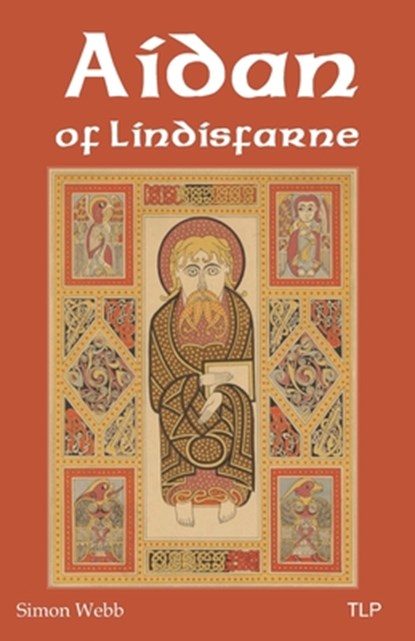 Aidan of Lindisfarne, Simon Webb - Paperback - 9781838385705