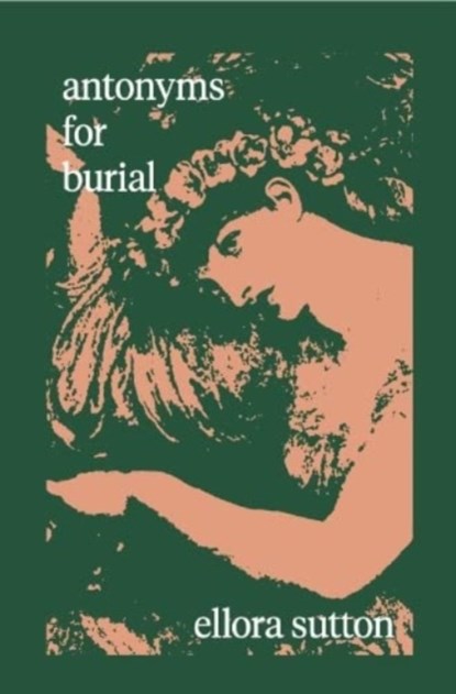 antonyms for burial, Ellora Sutton - Paperback - 9781838394363