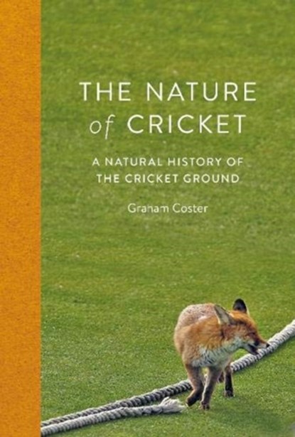 The Nature of Cricket, Graham Coster - Gebonden - 9781838405113