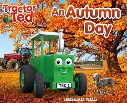 Tractor Ted An Autumn Day, Alexandra Heard - Paperback - 9781838405755