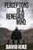 Perceptions Of A Renegade Mind, David Icke - Paperback - 9781838415310