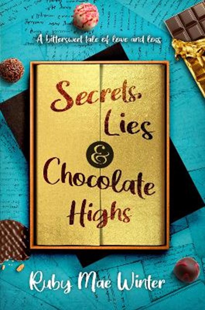 Secrets, Lies and Chocolate Highs, Ruby Mae Winter - Paperback - 9781838431204