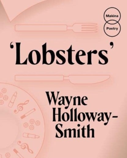 Lobsters, Wayne Holloway-Smith - Paperback - 9781838436285