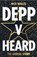 Depp v Heard, Nick Wallis - Paperback - 9781838439088