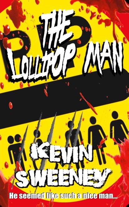 The Lollipop Man, Kevin Sweeney - Paperback - 9781838461300