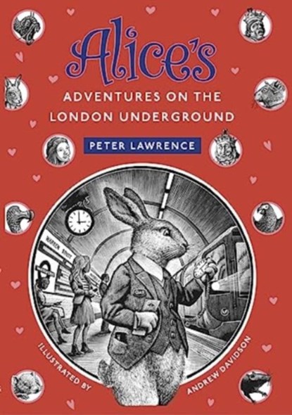 Alice's Adventures on the London Underground, Peter Lawrence - Paperback - 9781838463083