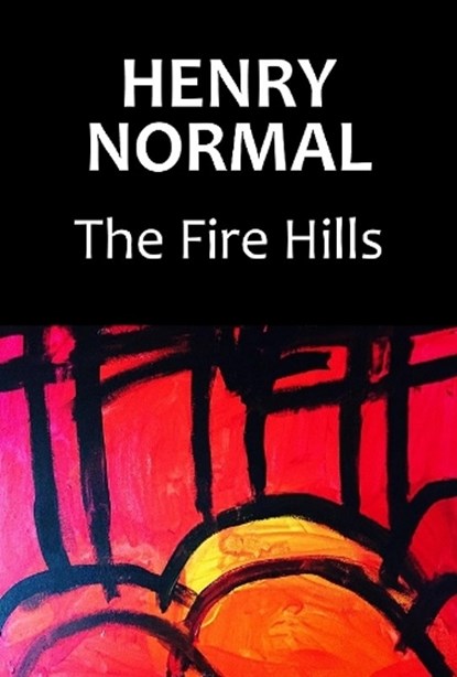 The Fire Hills, Henry Normal - Paperback - 9781838470340