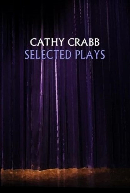 Selected Plays, Cathy Crabb - Paperback - 9781838470371