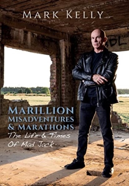 Marillion, Misadventures & Marathons, Mark Kelly - Gebonden - 9781838491819
