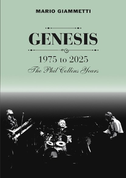 GENESIS 1975 to 2025, Mario Giammetti - Paperback - 9781838491871