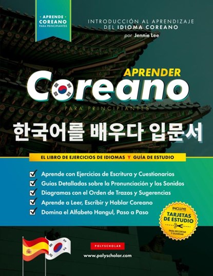 Aprender Coreano para Principiantes - El Libro de Ejercicios de Idiomas, Jennie Lee ; Polyscholar - Paperback - 9781838495534