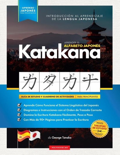 Aprender el Alfabeto Japones - Katakana, para Principiantes, George Tanaka ; Polyscholar - Paperback - 9781838495558