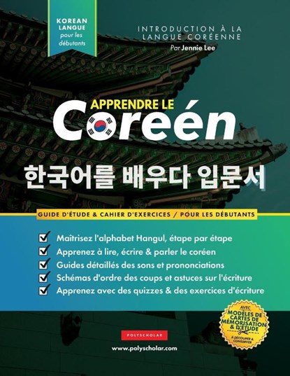 Apprendre Le Coreen Pour Les Debutants, Jennie Lee ; Polyscholar - Paperback - 9781838495589