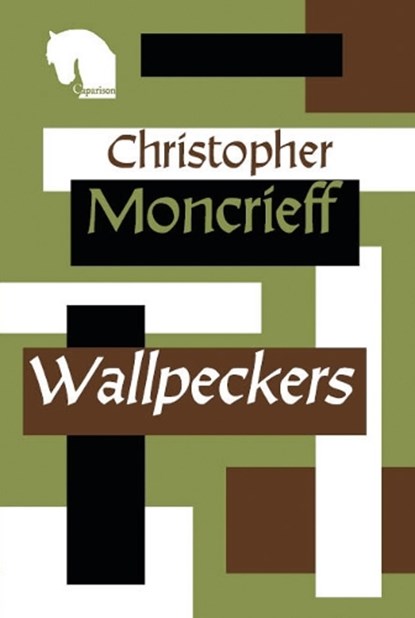 Wallpeckers, Christopher Moncrieff - Paperback - 9781838496685