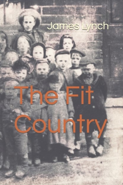 The Fit Country, James Lynch - Paperback - 9781838497699