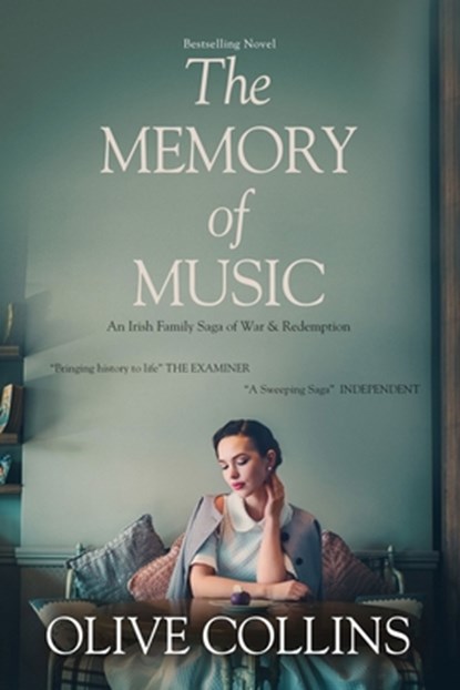 The Memory of Music: One Irish family - One hundred turbulent years: 1916 to 2016, Olive Collins - Paperback - 9781838530570