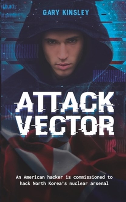 Attack Vector, Gary Ivan Kinsley - Paperback - 9781838538682