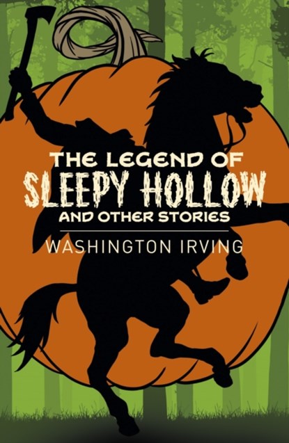 The Legend of Sleepy Hollow and Other Stories, Washington Irving - Paperback - 9781838573768