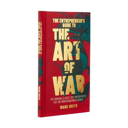 The Entrepreneur's Guide to the Art of War, Mark Smith - Gebonden - 9781838573911