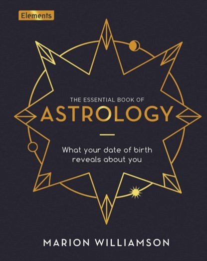 The Essential Book of Astrology, Marion Williamson - Gebonden - 9781838573942