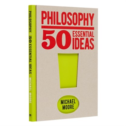Philosophy: 50 Essential Ideas, Michael Moore - Gebonden - 9781838574857