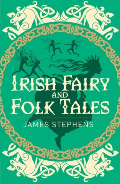 Irish Fairy and Folk Tales, James Stephens - Paperback - 9781838575397