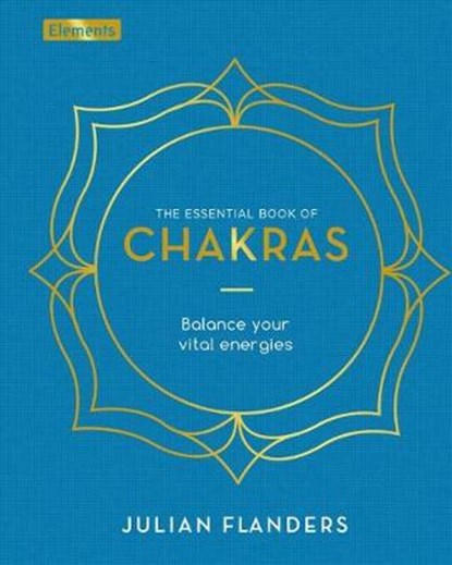 The Essential Book of Chakras: How to Focus the Energy Points of the Body, LEADBEATER,  C. W. - Gebonden - 9781838576356