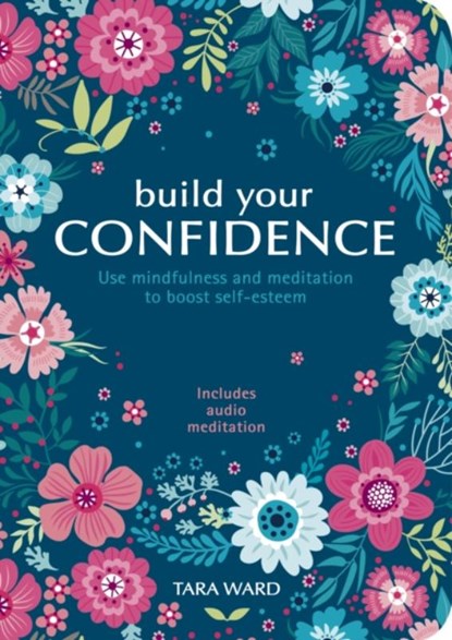 Build Your Confidence, Tara Ward - Paperback - 9781838577599