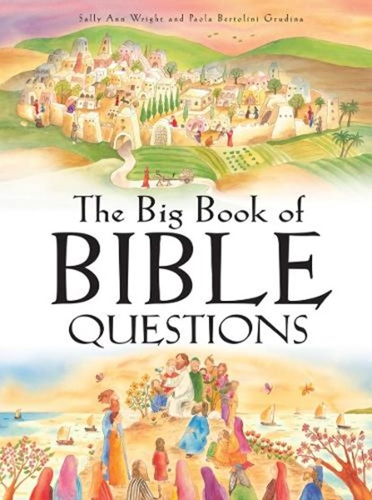 The Big Book Of Bible Questions, Sally Ann Wright - Gebonden - 9781838580087
