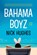 Bahama Boyz, Nick Hughes - Paperback - 9781838592172