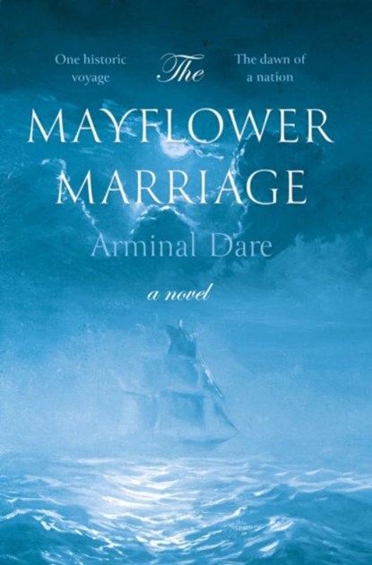 The Mayflower Marriage, Arminal Dare - Paperback - 9781838592899