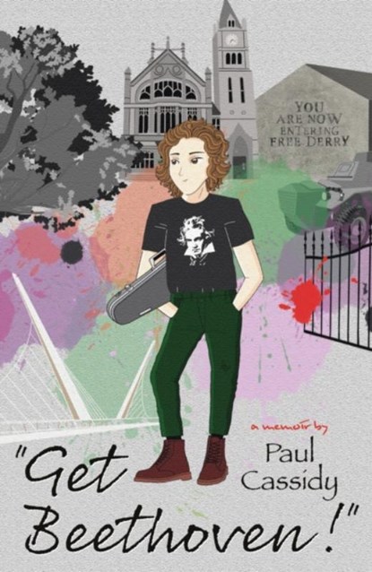 “Get Beethoven!”, Paul Cassidy - Paperback - 9781838593421